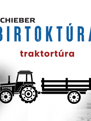 BIRTOKTÚRA JEGY – traktortúra